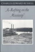  Russell, Charles Edward Russell,  Russell Charles Edward - Rafting on the Mississip''