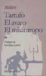 Molière - El tartufo o El impostor ; El Avaro ; El Misántropo