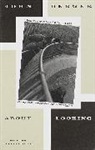 John Berger, J. Laslocky - About looking