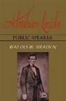 Waldo W Braden, Waldo W. Braden - Abraham Lincoln, Public Speaker