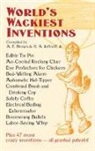A. E. Brown, A. E. Jeffcott Brown, A. Jeffcott Brown, Abner Edmund Brown, Alford Eugene Brown, H. A. Jeffcott - World''s Wackiest Inventions