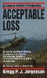 Kregg Jorgenson, Kregg P Jorgenson, Kregg P. Jorgenson - Acceptable Loss