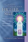 Elizabeth Clare Prophet, Elizabeth Clare (Elizabeth Clare Prophet) Prophet - Access the power of your higher sel