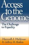 Jeffrey R Botkin, Jeffrey R. Botkin, Jeffrey R. (University of Utah) Botkin, Botkin Jeffrey R., Maxwell J Mehlman, Maxwell J. Mehlman... - Access to the Genome