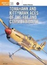 Tony Holmes, Holmes Tony, Andrew Thomas, Chris Davey, Tony Holmes - Tomahawk and Kittyhawk aces of the RAF and Commonwealth