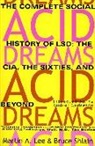 Martin A. Lee, Bruce Shlain - Acid Dreams