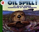 Melvin Berger, Melvin/ Mirocha Berger, Paul Microcha, Paul Mirocha - Oil Spill!