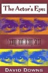 David Downs - The Actor's Eye