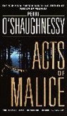 O&amp;apos, Perri O'Shaughnessy, Perri Shaughnessy - Acts of Malice