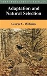 George C Williams, George C. Williams, George Christopher Williams - Adaptation and Natural Selection
