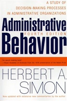 Herbert A Simon, Herbert A. Simon, Herbert A.. Simon, Herbert Alexander Simon, Simon Herbert A. - Administrative Behaviour