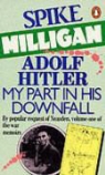 S. Milligan, Spike Milligan - Adolf Hitler, My Part in His Downfall