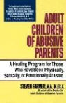 S. Farmer, Steven Farmer - Adult Children of Abusive Parents