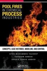 Shahid Abbas Abbasi, Tasneem Abbasi, Syed Mohammad Tauseef, Syed Mohammad/ Abbasi Tauseef - Pool Fires in Chemical Process Industries