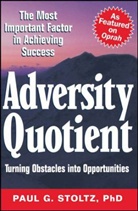 STOLTZ, Paul G Stoltz, Paul G. Stoltz, Paul G. PhD Stoltz, Pg Stoltz, Stoltz Paul G. - Adversity Quotient