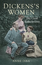 Anne Isba - Dickens's Women