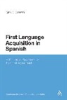 Gilda Socarras, Siobhan Chapman - First Language Acquisition in Spanish