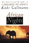 Kuki Gallmann - African Nights