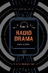 Richard J Hand, Richard J. Hand, Head of Teaching and Learning Mary Traynor, Mary Traynor, Mary Hand Traynor - The Radio Drama Handbook