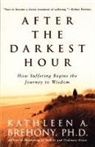 Kathleen A. Brehony - After the Darkest Hour