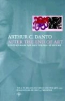 Arthur Coleman Danto, Arthur C Danto, Arthur C. Danto, Arthur Coleman Danto - After the End of Art Contemporary Art and the Pale of History