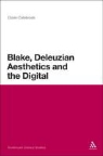 Claire Colebrook - Blake, Deleuzian Aesthetics, and the Digital