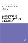 Connor Graham, Connor Iszatt-White Graham, Marian Iszatt-White, Simon Kelly, Dav Randall, David Randall... - Leadership in Post-Compulsory Education