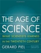 Gerard Pie, Gerard Piel, Peter Bradford - The Age of Science