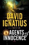 David Ignatius - Agents of Innocence