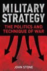 Dr John Stone, John Stone - Military Strategy