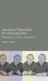 Joseph J Tanke, Joseph J. Tanke - Jacques Ranciere: An Introduction