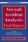 Robert Sumwalt, Sumwalt Robert, James M. Walters, Jim Walters, Walters Jim - Aircraft Accident Analysis: Final Reports
