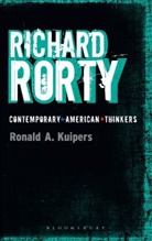 Professor Ronald A. Kuipers, Ronald A Kuipers, Ronald A. Kuipers, Ronald Alexander Kuipers - Richard Rorty