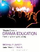 Michael Anderson, Sue Brindley - MasterClass in Drama Education