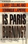 Larry Collins, Dominique Lapierre - Is Paris Burning
