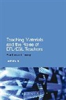 Dr Ian McGrath, Ian Mcgrath - Teaching Materials and the Roles of EFL/ESL Teachers