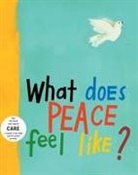 Vladimir Radunsky, Vladimir Radunsky - What Does Peace Feel Like?