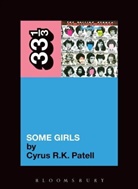 Patell, Cyrus R K Patell, Cyrus R. K. Patell, Cyrus R.K. Patell, Cyrus R.K. (NYU Abu Dhabi and NYU Patell - The Rolling Stones' Some Girls
