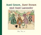 Elsa Beskow, Elsa Beskow - Aunt Green, Aunt Brown and Aunt Lavender