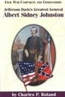 Charles P Roland, Charles P. Roland, Charles Pierce Roland - Jefferson Davis's Greatest General