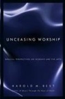 Harold M Best, Harold M. Best, Best Harold M Best - Unceasing Worship