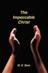 W. E. Best - The Impeccable Christ