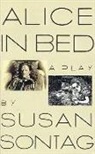 Susan Sontag - Alice in Bed