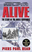 Piers P. Read, Piers Paul Read - Alive: Story of the Andes Survivors