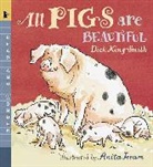 Anita Jeram, d jeram King smith, Dick King-Smith, Anita Jeram - All pigs are beautiful