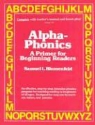 Samuel Blumenfeld - Alpha Phonics Primer for Beginners 8th edition