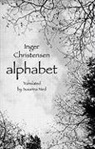 Inger Christensen - Alphabet