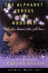 Leonard Shlain - The Alphabet Versus the Goddess