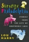 Lou Harry - Strange Philadelphia