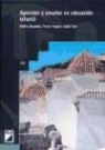 E. Bassedas, Teresa Huguet i Comelles, Teresa . . . [et al. Huguet i Comelles, Teresa . . . [et al. ] Huguet i Comelles, Isabel Solé, Isabel . . . [et al. Solé... - Aprender y enseñar en Educación Infantil